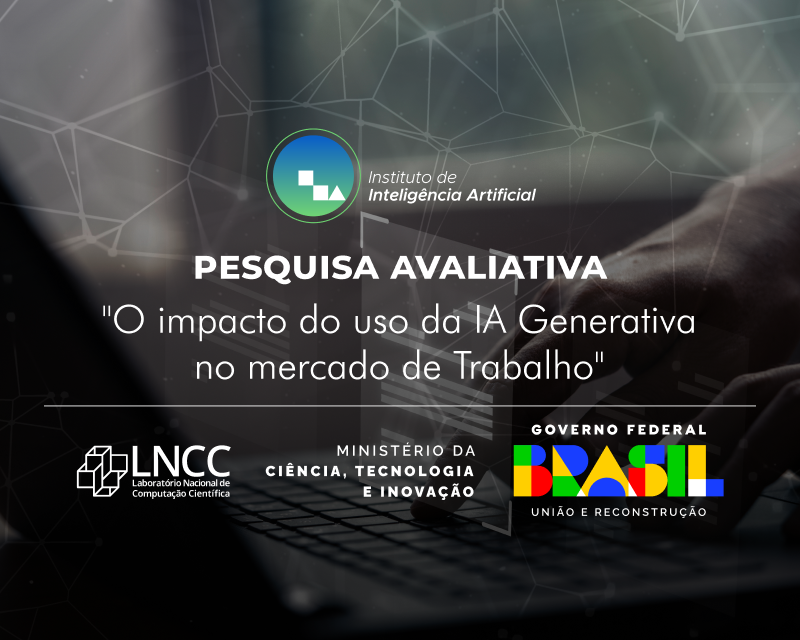 Pesquisa avaliativa sobre "O impacto do uso da IA Generativa no mercado de Trabalho"